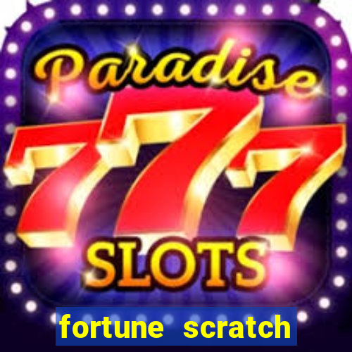 fortune scratch life paga